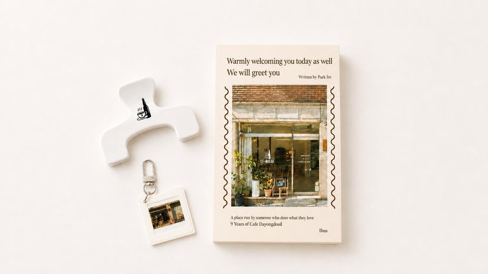 <Welcoming You Warmly Every Day> Cafe Essay + Exclusive Goods