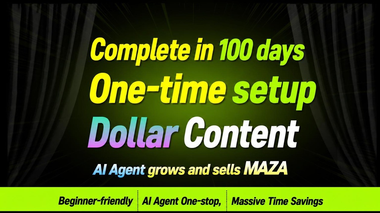 [100 Days to Success] One-Time Setup AI Agent Grows and Sells Your Dollar Blog Globally